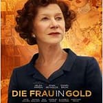 Neu im Kino: „Die Frau in Gold“