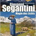 Neu im Kino: „Magie des Lichts“. Der Maler Giovanni Segantini mit Texten, gelesen von Bruno Ganz
