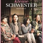 Neu im Kino: „Unsere kleine Schwester“
