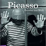 “Picasso. Fenster zur Welt”. Ausstellung im Bucerius Kunst Forum Hamburg