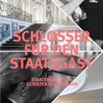„Schlösser für den Staatsgast – Staatsbesuche im geteilten Deutschland“. Ausstellung in Berlin und Brühl