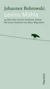 Literatur: Johannes Bobrowski „Levins Mühle“