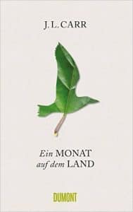 !Tipp: „Ein Monat auf dem Land“ von J.L. Carr