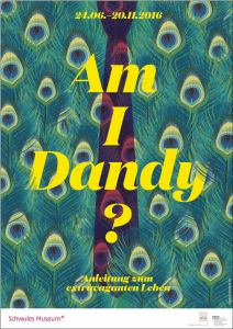 „Am I Dandy – Anleitung zum extravaganten Leben“. Ausstellung in Berlin