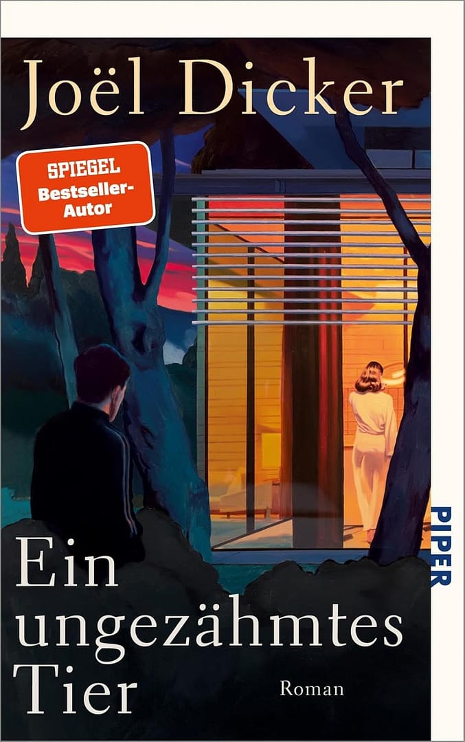 joel-dicker-ein-ungezähmtes-tier-piper-verlag
